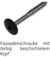 Fassadenschraube mit farbig beschichtetem Kopf